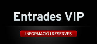 Entrades VIP. Informació i reserves