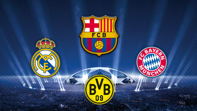 Barça, Real Madrid, Bayern and Dortmund are the four semi finalists